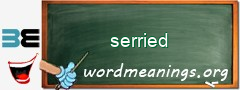 WordMeaning blackboard for serried